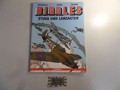 Sackmann, Eckart Biggles. Comic: Biggles, Stuka und Lancaster (comicplus)