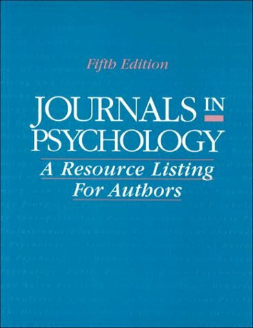 American Psychological Association Journals in Psychology: A Resource Listing for Authors (Journals in Psychology, 5th Ed)