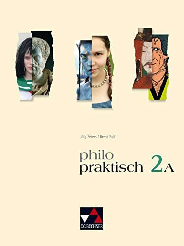 Stermann, Arndt philopraktisch / philopraktisch 2 A: Unterrichtswerk für Praktische Philosophie in Nordrhein-Westfalen / Für die Jahrgangsstufen 7/8 (philopraktisch: ... Philosophie in Nordrhein-Westfalen)