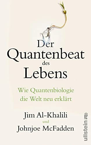 Vogel, Sebastian Der Quantenbeat des Lebens: Wie Quantenbiologie die Welt neu erklärt