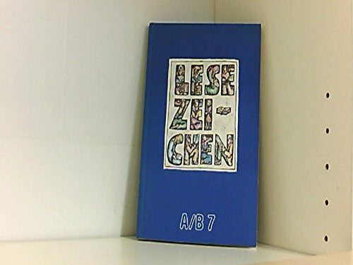 Lesezeichen, Ausgabe A/B für Gymnasien und Realschulen, 7. Schuljahr, mit Arbeitsvorschlägen für Schüler