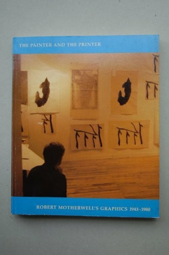 Terenzio, Step The Painter and the Printer: Robert Motherwell's Graphics, 1943-1980