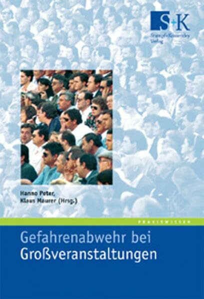 Maurer, Klaus Gefahrenabwehr bei Großveranstaltungen