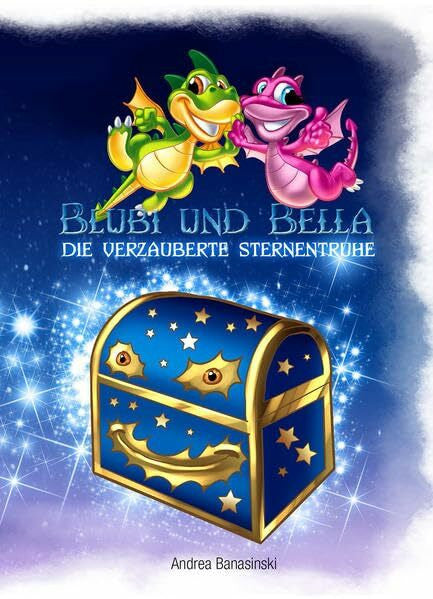 Mell, Carsten Blubi und Bella, die verzauberte Sternentruhe
