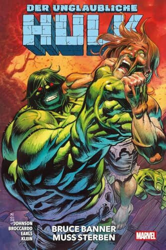 Rösch, Alexander Der unglaubliche Hulk: Bd. 3: Bruce Banner muss sterben