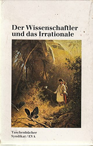 Hans P. Duerr Der Wissenschaftler und das Irrationale, Bd. 1-4