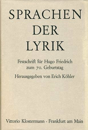 Köhler, Erich [Hrsg.]: Sprachen der Lyrik. Festschrift f. Hugo Friedrich z. 70. Geburtstag.