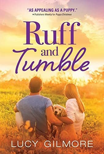Gilmore, Lucy Ruff and Tumble