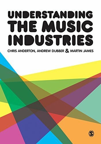 James, Martin Understanding the Music Industries