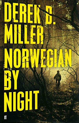Miller, Derek Norwegian by Night: A Novel