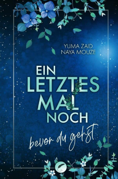 Zaid, Yuma Ein letztes Mal noch: bevor du gehst