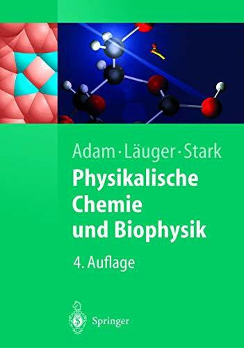 Stark, Günther Physikalische Chemie und Biophysik (Springer-Lehrbuch)