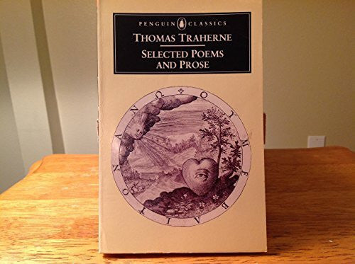 Traherne, Thomas Selected Poems And Prose (Penguin Classics)