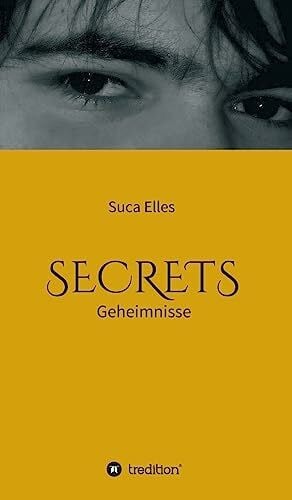Elles, Suca Secrets: Geheimnisse