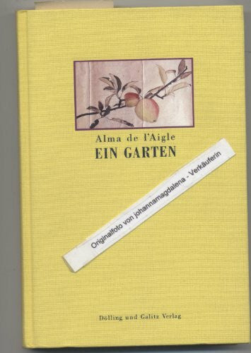 L'Aigle, Alma de: Ein Garten