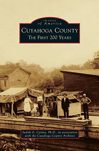 Cetina, Judith G. Cuyahoga County: The First 200 Years