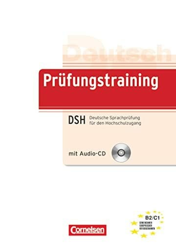 Mozer, Isolde Prüfungstraining DaF - B2/C1: Deutsche Sprachprüfung für den Hochschulzugang (DSH) - Übungsbuch mit CD und Beiheft