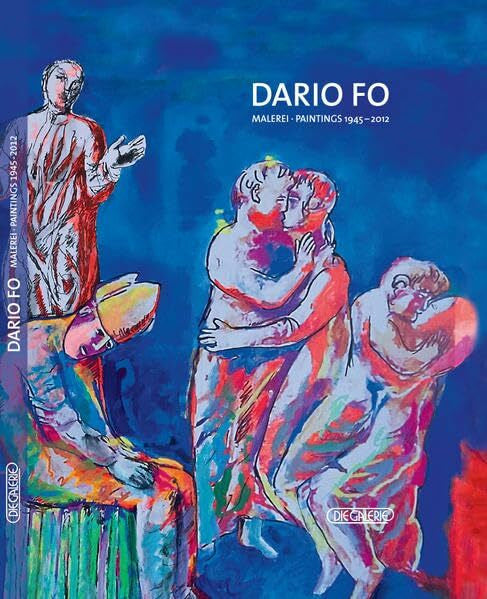 Zervoulakos, Sarantos DARIO FO: Malerei/ Paintings 1945-2012
