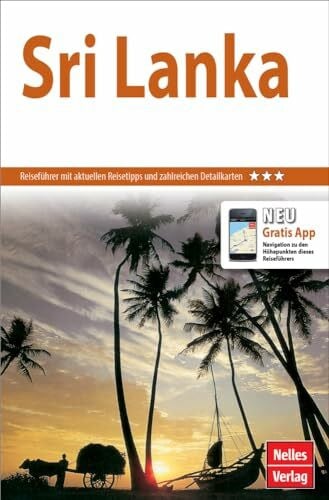 Nelles Verlag Nelles Guide Reiseführer Sri Lanka: Mit Gratis-Navigations-App (Nelles Guide: Deutsche Ausgabe)