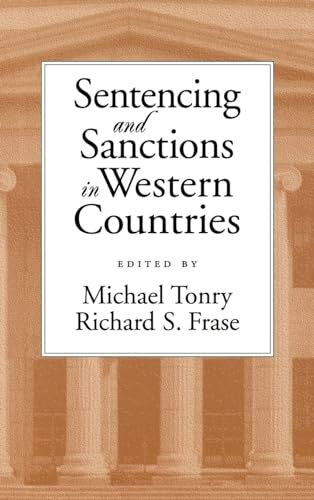 Frase, Richard Sentencing and Sanctions in Western Countries (Studies in Crime and Public Policy)