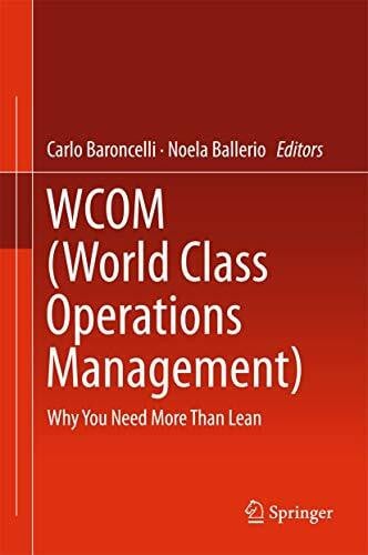 Ballerio, Noela WCOM (World Class Operations Management): Why You Need More Than Lean