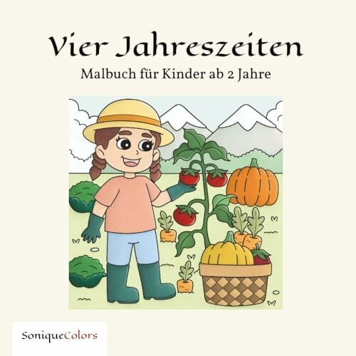 SoniqueColors Vier Jahreszeiten – Malbuch für Kinder ab 2 Jahre: 50 lebendige Ausmalbilder für eine bezaubernde Reise durch die Jahreszeiten