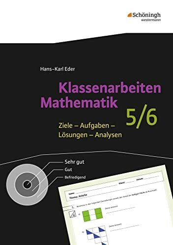 Hans-Karl Eder Klassenarbeiten Mathematik: 5./6. Schuljahr (Klassenarbeiten Mathematik: Ziele - Aufgaben - Lösungen - Analysen)
