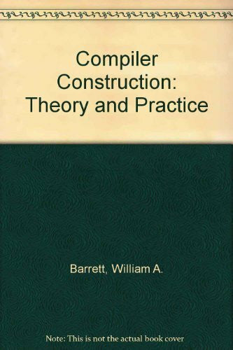 Couch, John D. Compiler Construction: Theory and Practice