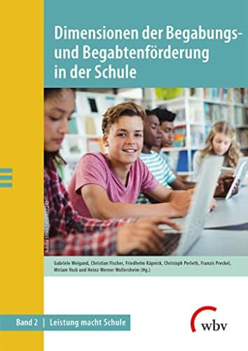 Wollersheim, Prof. Dr. Heinz-Werner Dimensionen der Begabungs- und Begabtenförderung in der Schule: Zwischenstand zum Projekt Leistung macht Schule (LemaS)