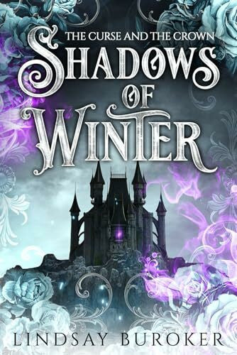 Buroker, Lindsay Shadows of Winter: The Curse and the Crown