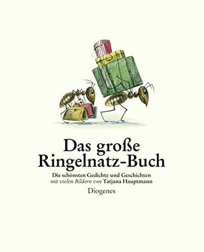 Hauptmann, Tatjana Das große Ringelnatz-Buch: Die schönsten Gedichte und Geschichten (Kinderbücher)