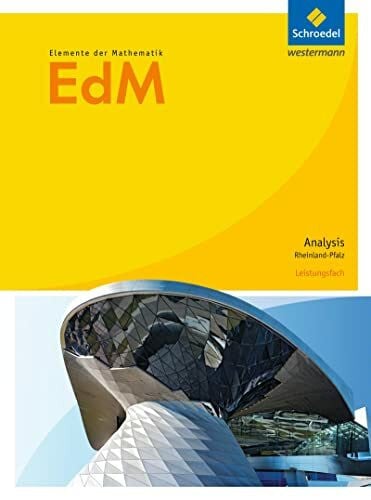 Suhr, Friedrich Elemente der Mathematik SII - Ausgabe 2017 für Rheinland-Pfalz: Analysis Leistungsfach: Schülerband