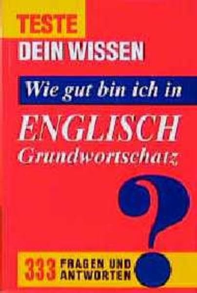 Mensch, Heike Wie gut bin ich in Englisch?: 333 Fragen und Antworten zum Grundwortschatz (Compact Schnellkurs)