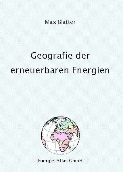 Max Blatter Geografie der erneuerbaren Energien