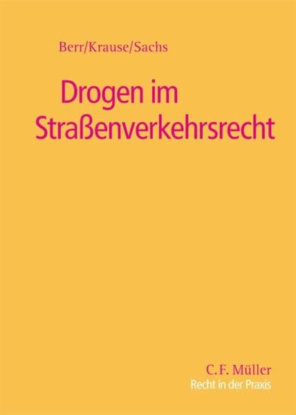 Sachs, Hans Drogen im Straßenverkehrsrecht (Recht in der Praxis)