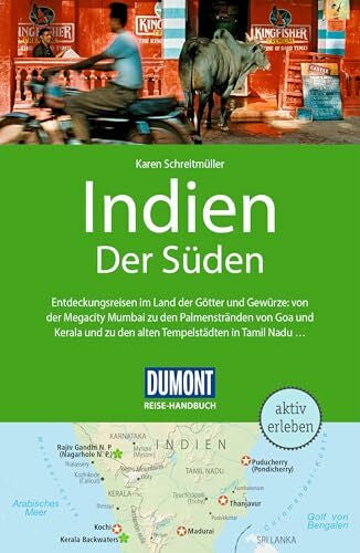 SchreitmÃ¼ller, Karen DUMONT Reise-Handbuch ReisefÃ¼hrer Indien, Der SÃ¼den: mit Extra-Reisekarte