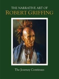 Todish, Tim J. Journey Continues (v. 2) (The Narrative Art of Robert Griffing)