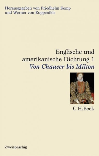 Koppenfels, Werner von Englische und amerikanische Dichtung, 4 Bde., Bd.1, Von Chaucer bis Milton