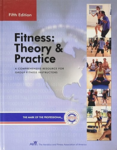 Gladwin, Laura A. Fitness: Theory & Practice : The Comprehensive Resource for Fitness Instruction