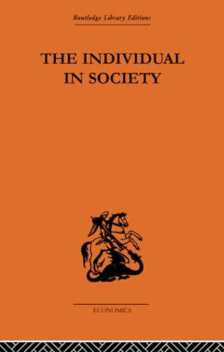 Macfie, A. L. L. The Individual in Society: Papers on Adam Smith (Routledge Library Editions)