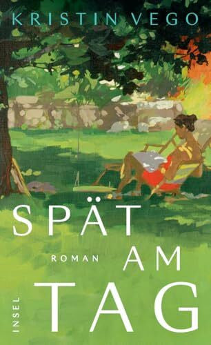 Langendörfer, Hannes Spät am Tag: Roman | Wenn die Zeit vergeht – und die Liebe bleibt