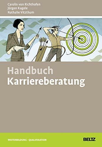Vitzthum, Nathalie Handbuch Karriereberatung: Mit Online-Materialien (Beltz Weiterbildung)