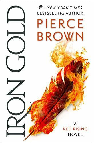 Brown, Pierce Iron Gold: A Red Rising Novel (Red Rising Series, Band 4)