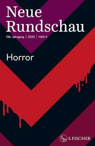 Lektor*innen des S. Fischer Verlags Neue Rundschau 2025/3: Horror