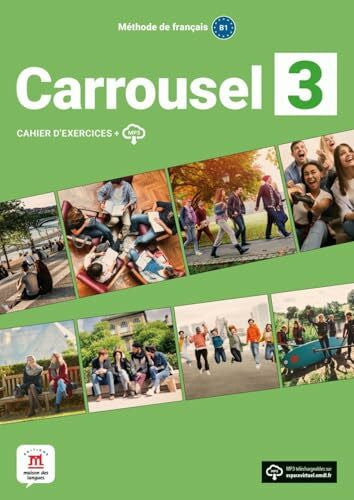 Carrousel 3: Cahier d'exercices avec ressources numÃ©riques (Carrousel: MÃ©thode de franÃ§ais)
