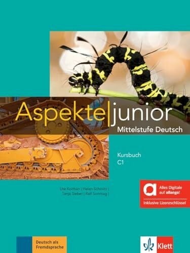 Aspekte junior C1 - Hybride Ausgabe allango: Mittelstufe Deutsch. Kursbuch mit Audios inklusive LizenzschlÃ¼ssel allango (24 Monate) (Aspekte junior: Mittelstufe Deutsch)