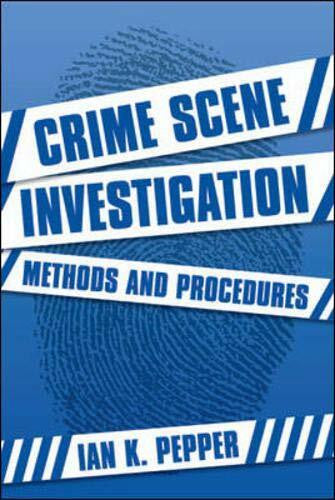 Pepper, Ian Crime Scene Investigation: Methods and Procedures
