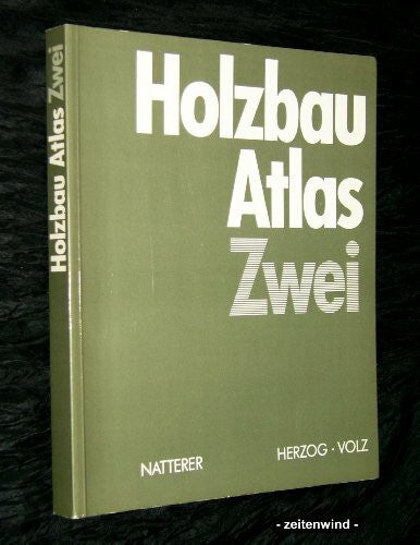 Volz, Michael Holzbau Atlas Zwei