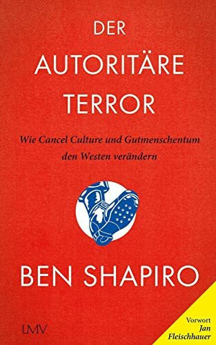 Mayer, Pascale Der autoritäre Terror: Wie Cancel Culture und Gutmenschentum den Westen verändern