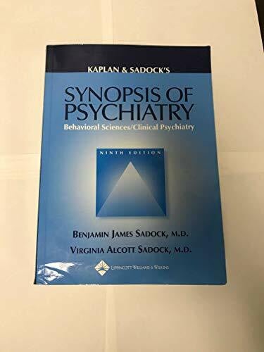 Sadock, Virginia Alcott Kaplan and Sadock's Synopsis of Psychiatry: Behavioral Sciences/clinical Psychiatry